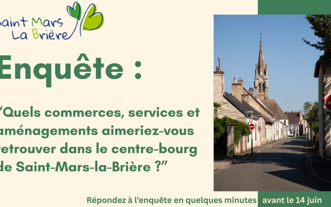Enquête : quels commerces, services et aménagements pour le centre-bourg de Saint-Mars-la-Brière ?